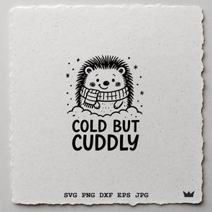 Freddo ma tenero SVG Carino riccio invernale Design per maglietta Tazza Decorazione per bambini File tagliato al laser Citazione di animali divertenti PNG DXF Cricut Sublimazione Art