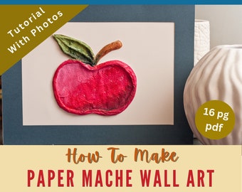 Printable Kid Craft / How To Make Paper Mache Apple Wall Art/ Pdf Download/ Spring Summer Fall Homeschool Resource/ Fun  Easy Classroom DIY