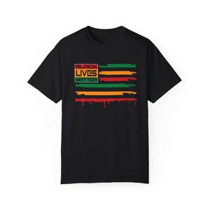 Vibrant Unisex Garment-Dyed T-Shirt, Bold Statement Tee, Black Lives Matter Shirt, Activism Apparel, Equality Gift, Social Justice Clothing