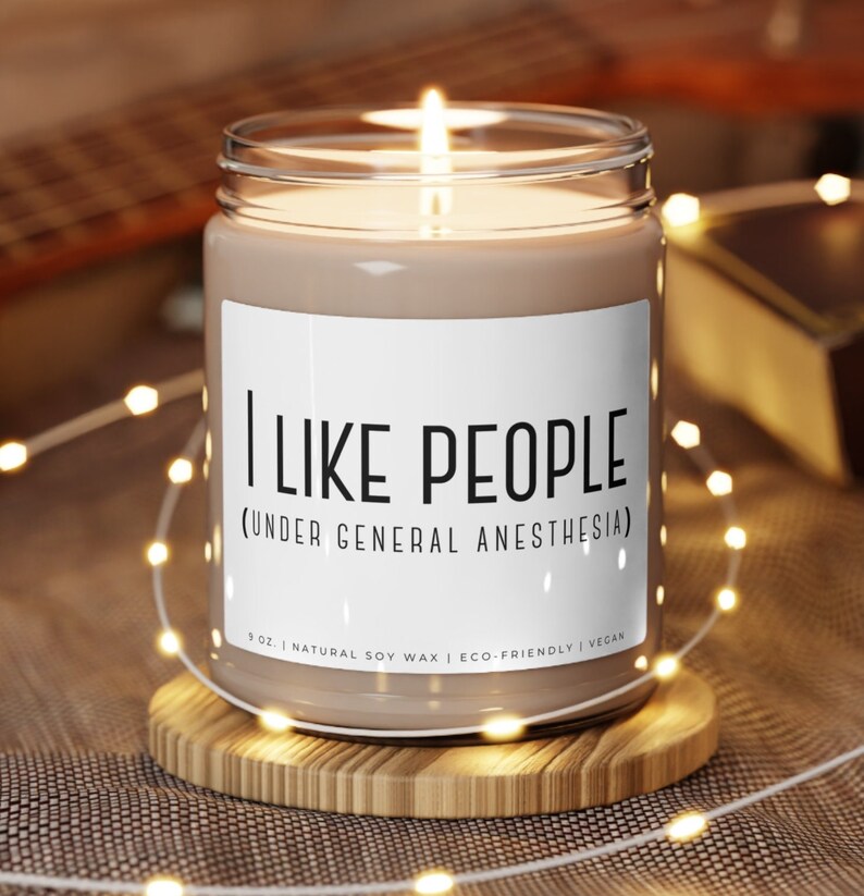 Funny Nursing Candle I Like People Under General Anesthesia Etsy