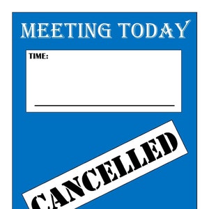 Meeting Today Cancelled. Meeting notification poster.