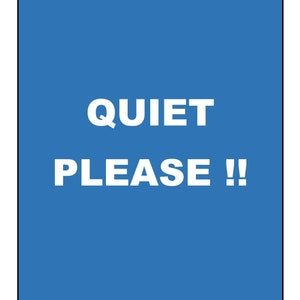 Quiet Please Sign