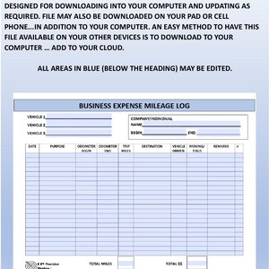 May include: A blue and white printable business expense mileage log form with fields for vehicle information, date, purpose, odometer readings, trip miles, destination, vehicle driven, parking and tolls, remarks, and total miles and total dollars. The form has the text "BUSINESS EXPENSE MILEAGE LOG" at the top.