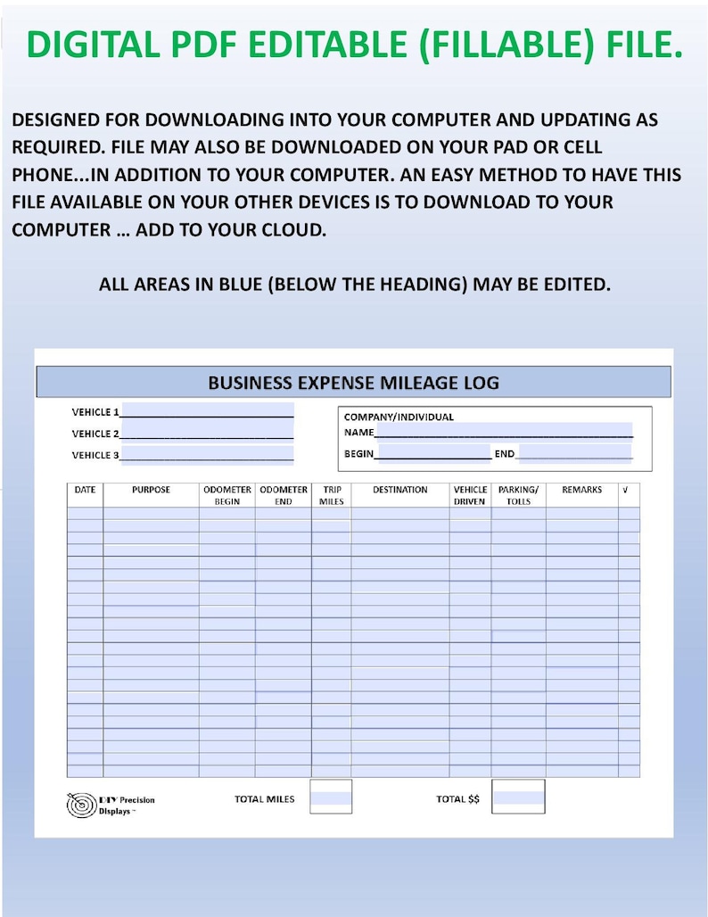 May include: A blue and white printable business expense mileage log form with fields for vehicle information, date, purpose, odometer readings, trip miles, destination, vehicle driven, parking and tolls, remarks, and total miles and total dollars. The form has the text "BUSINESS EXPENSE MILEAGE LOG" at the top.