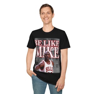 Be Like Mike - bootleg rapper shirt, vintage NBA shirt, legend, basketball shirt