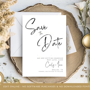 May include: A white save the date card with black calligraphy that reads "Save the Date". The card also includes the text "We are getting married May 20th, 20XX Carly + Jan Dallas, TX Formal Invitation to Follow."