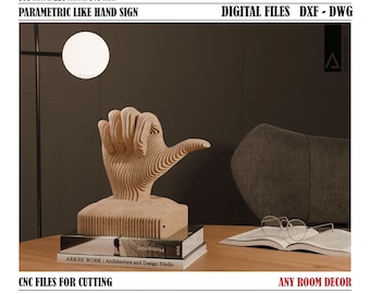 Parametric Like Hand Sign | Sculpture CNC Cutting File | Ready to Cut File | Digital Files | DIY Furniture  Iconic Hand Decor | Hand-6