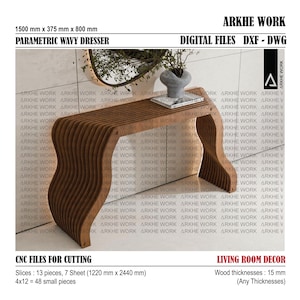 May include: A parametric wavy dresser made of wood with a natural finish. The dresser is 1500 mm x 375 mm x 800 mm and is designed for a living room. The dresser is made of 13 pieces, 7 sheets of 1220 mm x 2440 mm, and 48 small pieces. The wood thickness is 15 mm. The digital files are available in DXF and DWG formats.
