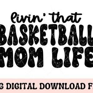 Basketball Mom Life PNG, basketball mom png, basketball mama, basketball shirt design, basketball png, basketball sublimation, sports png