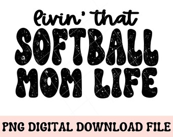 Softball Mom Life PNG, Softball Mom png, Softball Mama, Sport Mom png, Softball Sublimation png, Softball Shirt Design