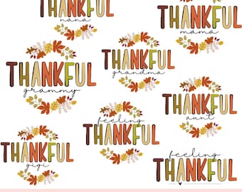 Thanksgiving png bundle feeling thankful png thankful mama thankful grammy thankful nana thanksgiving sublimation png thanksgiving shirt png