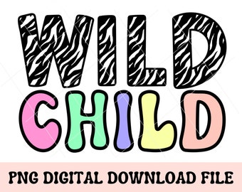 Wild Child PNG, png per bambini, png per bambini, design di magliette per bambini, stampa animale png, citazione per bambini png, design a sublimazione png, disegni dtf