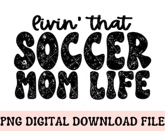Soccer Mom Life PNG, fútbol mamá png, vida de fútbol, fútbol mamá png, camisa de mamá de fútbol png, sublimación de fútbol png, deportes png