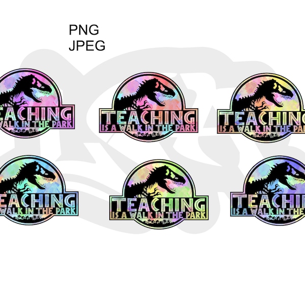 Teaching is a walk in the park - funny teacher gift - year end gift - png - jpeg - diy craft - sublimation design - dino lover - watercolour