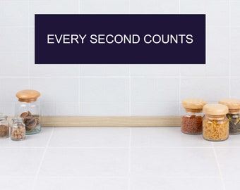 Every Second Counts - The Bear | Poster Print, Wall Sticker & Fridge Magnet | Yes Chef | Kitchen Restaurant