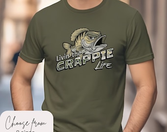 Fisherman Shirt, Livin' The Crappie Life, Fishing Lover Gift
