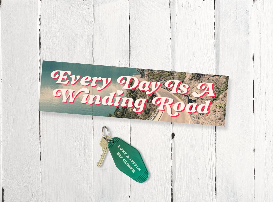 Every Day is A Winding Road Bumper Sticker Nostalgic 90s Y2k Retro ...