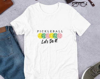 Pickleball Lover Tee, Fun Gift for Players. Let's Do it Together!  Cute Sports T-Shirt.