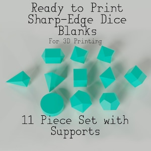Ready to Print Sharp Edge Dice Blank Inserts- Standard Size Supports Included