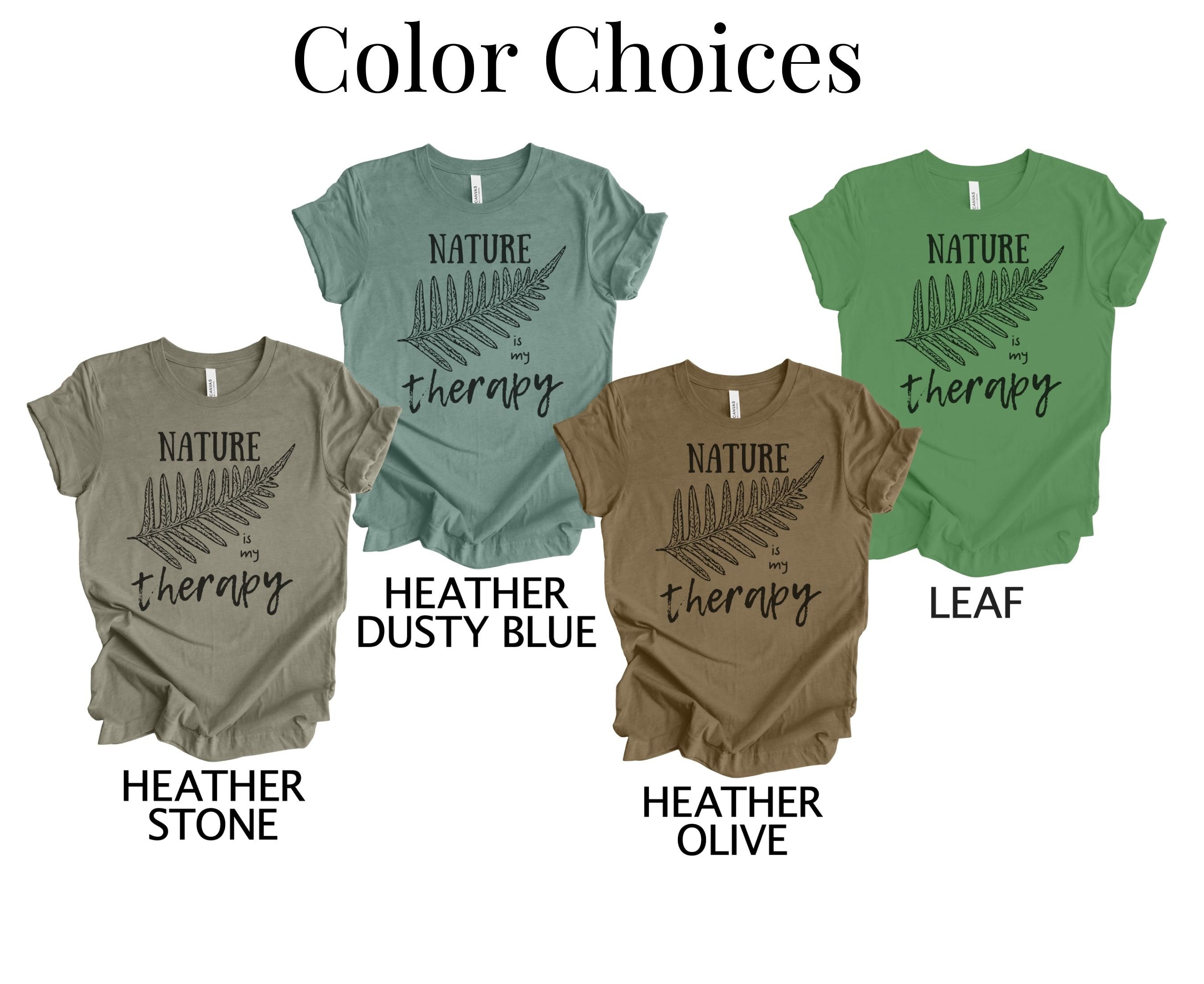 Nature Tshirt/ Therapy Tshirt/ Fern Tshirt/ Therapy Shirt/ I Love