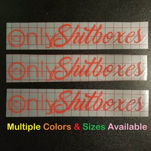 Only Shitboxes / Only Digs Vinyl Decal Sticker