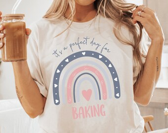 Baking Shirt, Baker T Shirt, Cookie Shirt, Baker Tshirt, Baking Supplies, Gift For Baker, Baking Lover, Mom Shirt, Gift For Her, Chef Shirt