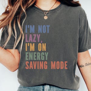 Lazy Comfort Colors® Shirt, Sleep Shirt, Lazy Day Outfit, Funny Mom Shirt, Exhausted Mom Life, Humorous Crewneck, Gift for Mom, Friend Gift