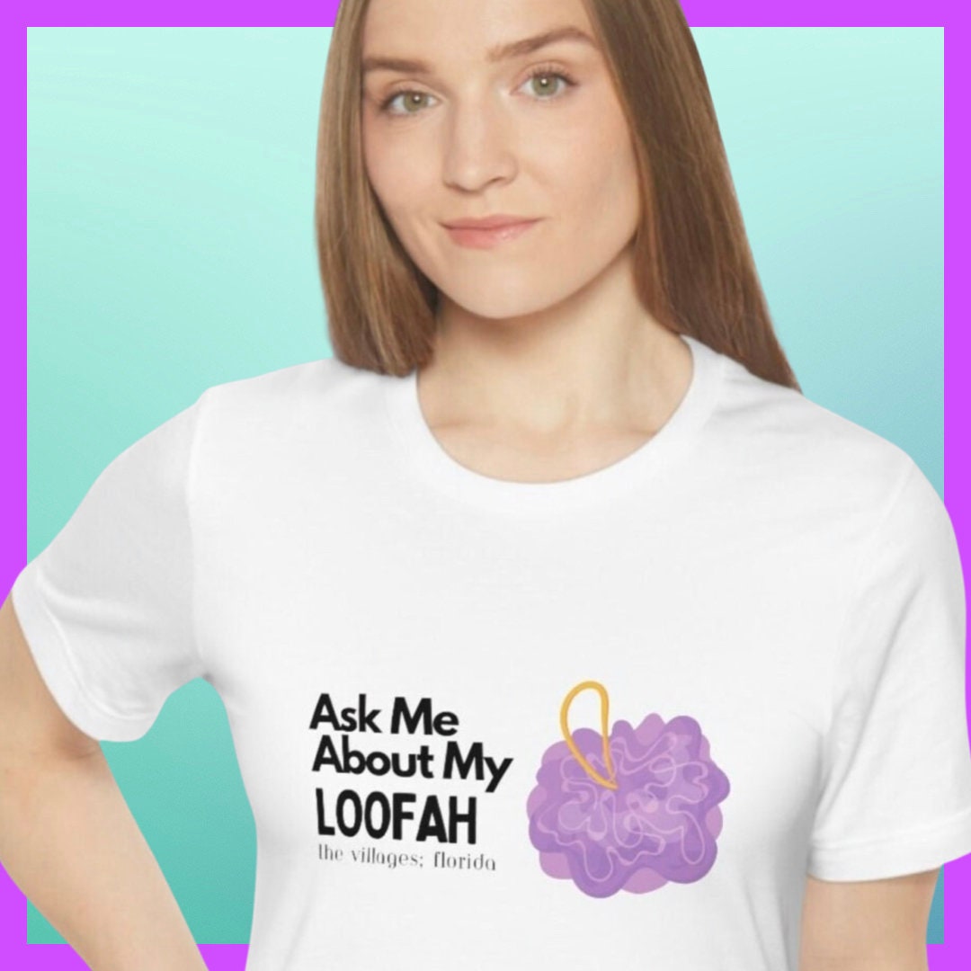 Loofah Funny Villages Swinger Humor Florida Tshirt Etsy
