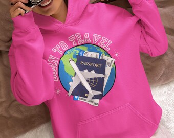 Born To Travel Hoodie Sweatshirt - Wanderlust Globe Airplane Passport Graphic, Traveler Gift, Adventure Sweatshirt, Travel Lover Hoodie,