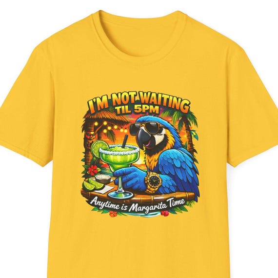 Parrot I'm Not Waiting Til 5pm Anytime is Margarita Time Tee Shirt