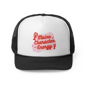 Maine Character Energy Trucker Cap - Lobster Culture Visiting Maine Hat, Vacation Souvenir