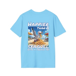 Seagull Vibes T-Shirt - Happier Than a Seagull Design, Cute Beach Shirt, Summer Apparel, Gift for Beach Lovers