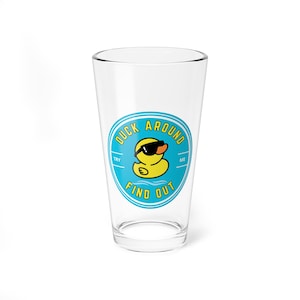 Funny Quote Toy Yellow Duck 16oz Mixing Glass - Duck Around and Find Out, Pint Glass, Beer Glass, Barware, Home Bar Decor, Gift for Beer