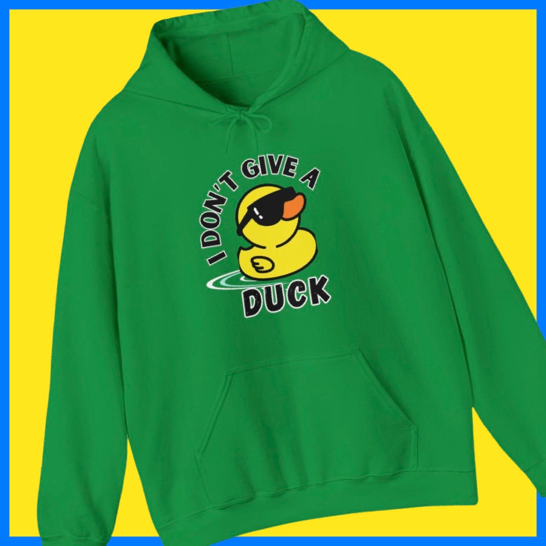 I Don't Give a Duck Yellow Toy Rubber Ducky Hooded Sweatshirt