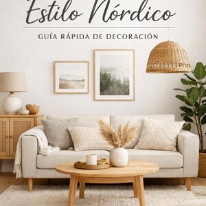 Puede incluir: Salón de estilo nórdico con sofá beige, mesa de centro de madera y lámpara colgante de mimbre. Cojines y un jarrón con flores secas añaden textura. El texto "Estilo Nórdico" y "Guía Rápida de Decoración" son visibles.