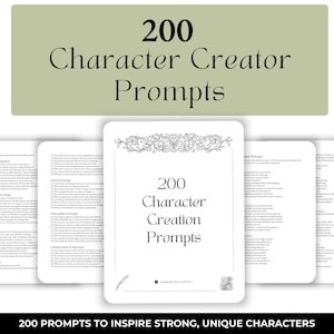 Può includere: Un set di suggerimenti per la creazione di personaggi. La carta principale mostra "200 Character Creation Prompts" in un carattere serif, con elementi floreali decorativi. Il testo "200 PROMPTS TO INSPIRE STRONG, UNIQUE CHARACTERS" è in basso.