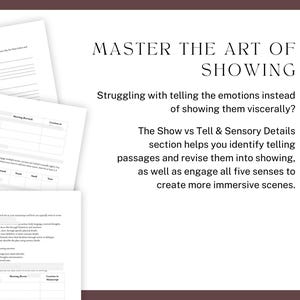 Master the art of showing. Struggling with telling the emotions instead of showing them viscerally? The Show vs Tell & Sensory Details section helps you identify telling passages and revise them into showing, as well as engage all five senses to create more immersive scenes.