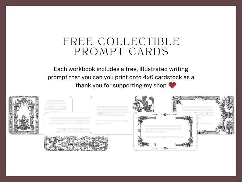 Free collectible prompt cards. Each workbook includes a free, illustrated writing prompt that you can you print onto 4x6 cardstock as a thank you for supporting my shop.
