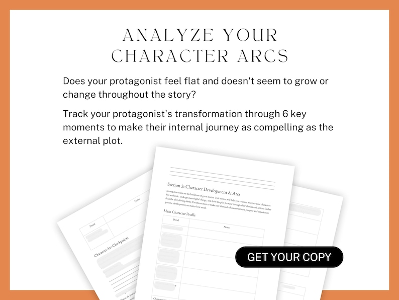 Analyze Your Character Arcs. Does your protagonist feel flat and doesn't seem to grow or change throughout the story? Track your protagonist's transformation through 6 key moments to make their internal journey as compelling as the external plot.