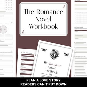 May include: A romance novel workbook featuring a white cover with a black rose and butterfly illustration, titled The Romance Novel Workbook. The set includes multiple interior pages with structured writing prompts, tables, and checklists for planning stories.
