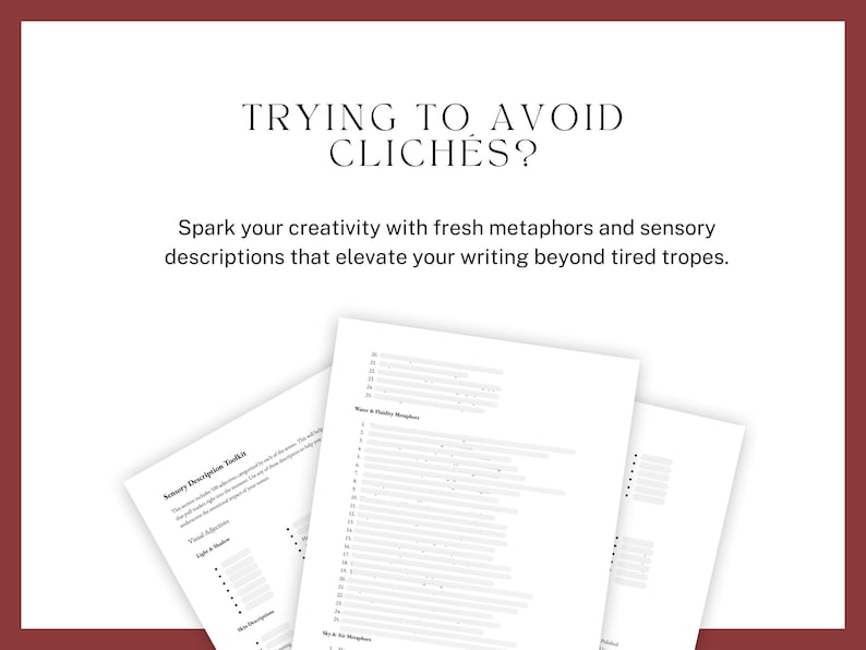 TRYING TO AVOID CLICHÉS? Spark your creativity with fresh metaphors and sensory descriptions that elevate your writing beyond tired tropes.