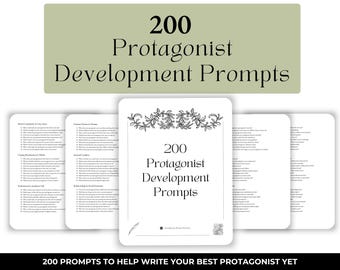 200 Protagonist Creative Writing Prompts | Main Hero Development Prompts for Authors | Character Building Tool | Write Your Book Guide