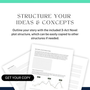 Structure YOUR IDEAS & Concepts. Outline your story with the included 3-Act Novel plot structure, which can be easily copied to other structures if needed.