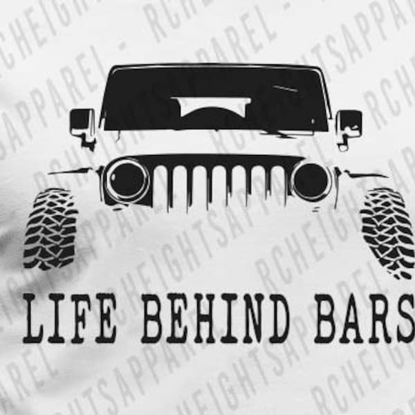 Jeep life behind bars t-shirt, jeep life shirt, life behind bars tee, jeep shirt, life behind bars, life behind bars shirt, jeep