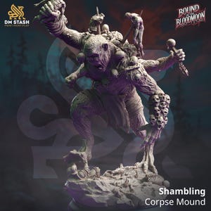 May include: A detailed, grey sculpture of a monstrous figure, the Shambling Corpse Mound, with multiple arms and a skull-adorned hand. The figure is posed dynamically, with the text "Bound in the Bloodmoon" and "DM Stash Print.Paint.Play" visible.