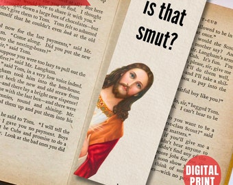 Is That Smut Jesus Bookmark For Book Lovers, Funny Jesus Bookmark Gift For Readers, Printable Bookmark for Smut Lovers, Bookish Gift