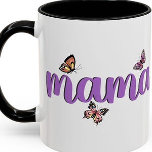 Mama's Mothers Day Gift to remind her how much you love her! 11 Ounce Accent Coffee Mug, Mom Gift, Mothers Day Gift, Grandma Gift, Girl Gift