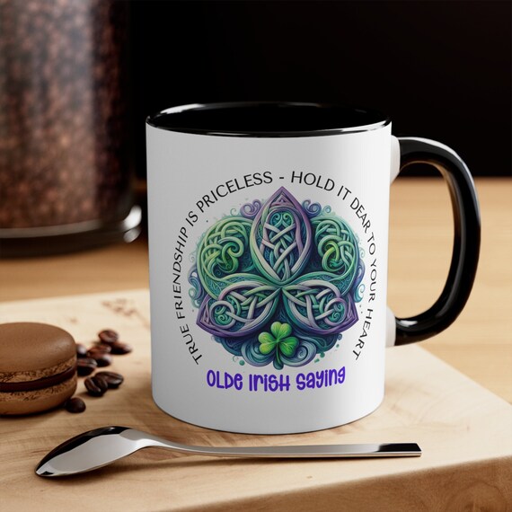 Irish Friendship Mug, Celtic Design, Coffee Mug, True Friend Mug, Ireland, St Patrick's Mug, Irish Gift, St Patty's Mug, St Paddy's Day