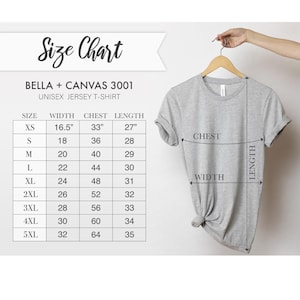 May include: Size chart for Bella + Canvas 3001 unisex jersey t-shirts. The chart shows measurements in inches for width, chest, and length for sizes XS to 5XL.