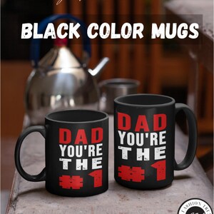 Dad You Are The 1 Coffee Mug Gift, No 1 Dad Coffee Mug, 1 Dad Coffee Cup, Surprise Mug Gift for Dad, Tea Cup for Fathers Day image 4